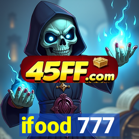 ifood 777